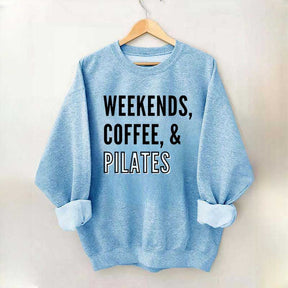Weekends Coffee & Pilates Sweatshirt