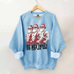 Big Nick Energy Sweatshirt