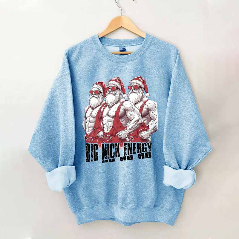 Big Nick Energy Sweatshirt