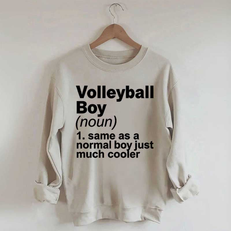 Volleyball Boy Definition Funny Sweatshirt