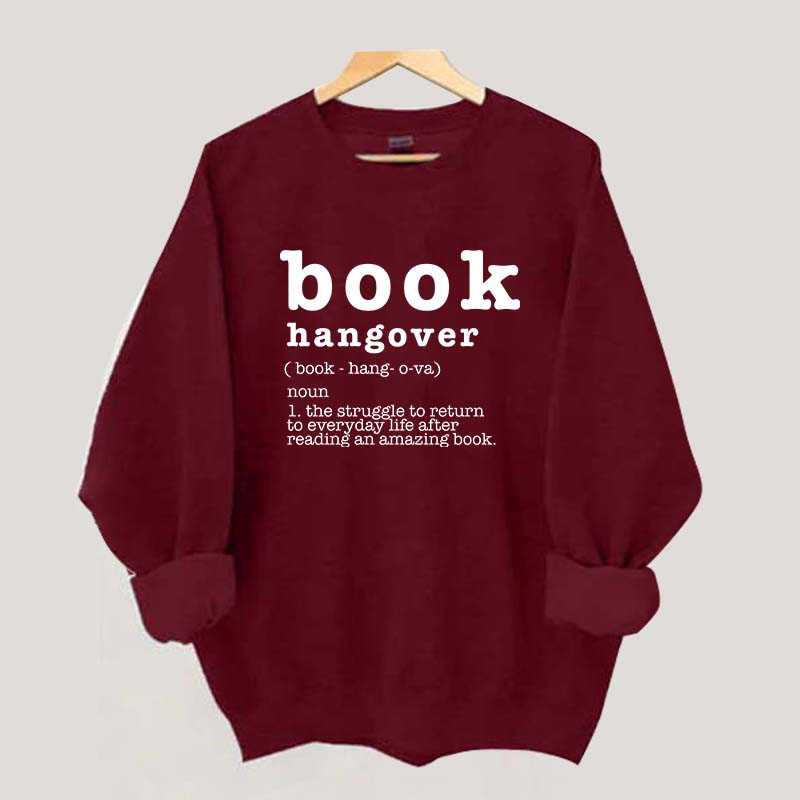 Book Hangover Lover Bibliophile Sweatshirt