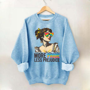 More Pride Less Prejudice Sweatshirt