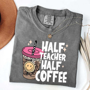 Half Teacher Half Coffee T-Shirt