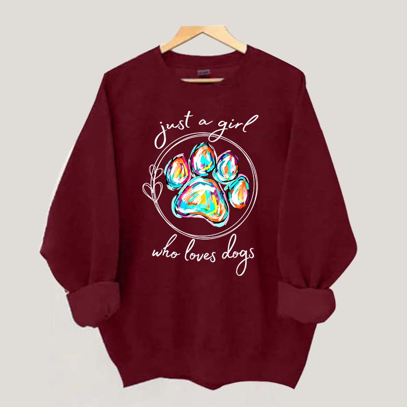 Just a Girl Who Loves Dogs  Animal Lover Sweatshirt