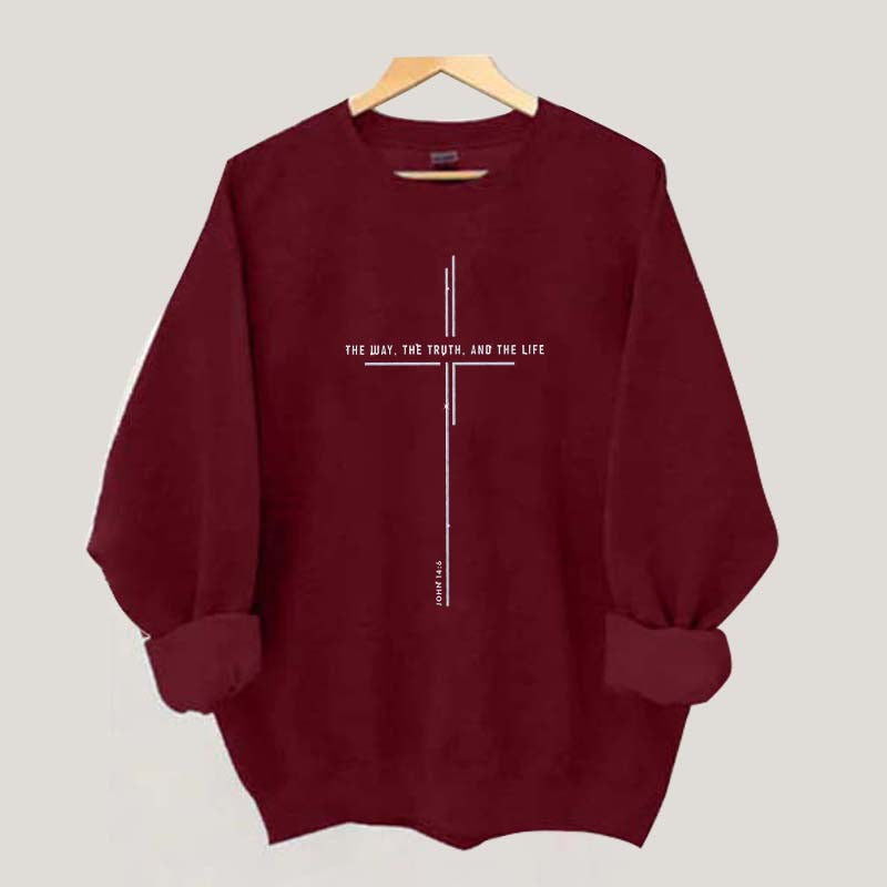 Jesus The Way The Truth The Life Religious Bible Verse Sweatshirt