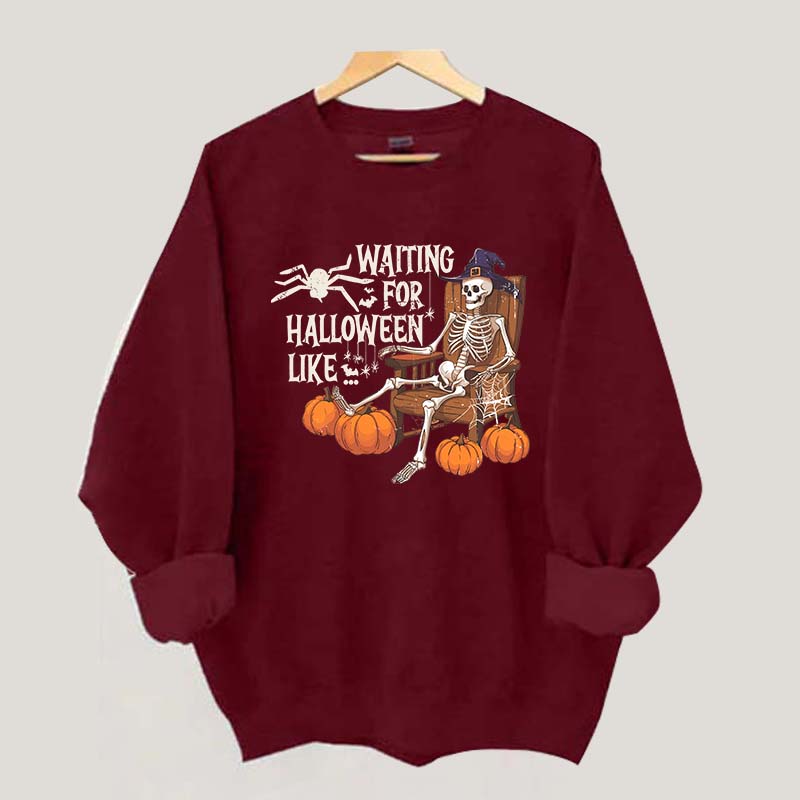 Waiting For Halloween Funny Skeleton Sweatshirt