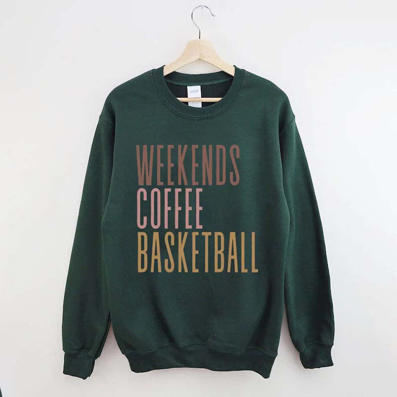 Weekends Coffee Basketball Sweatshirt