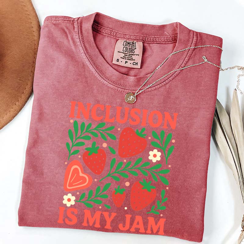 Special Education Teacher Inclusion Is My Jam T-Shirt