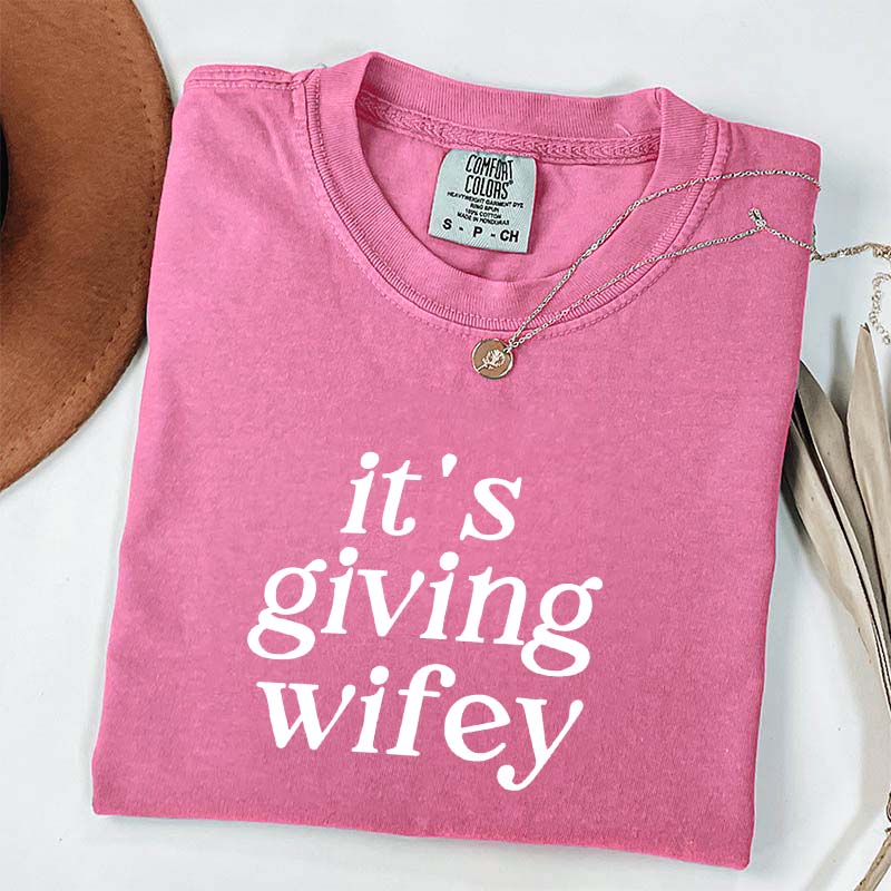 Its Giving Wifey T-Shirt