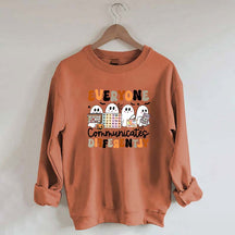 Halloween Everyone Communicates Differently Sweatshirt