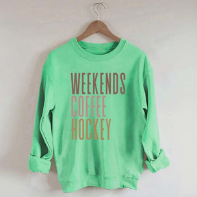 Weekends Coffee Hockey Sweatshirt