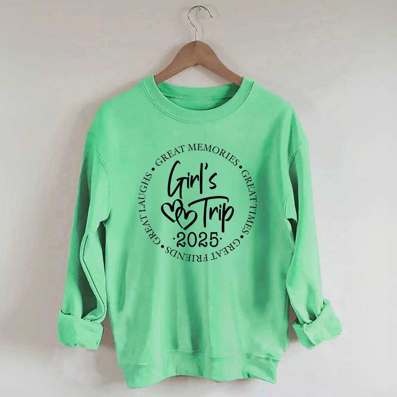 Girl's Trip 2025 Great Memories Sweatshirt