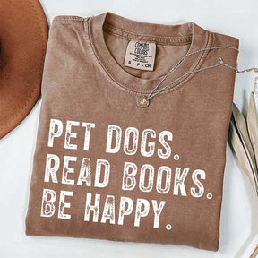 Pet Dogs Read Books Be Happy T-Shirt
