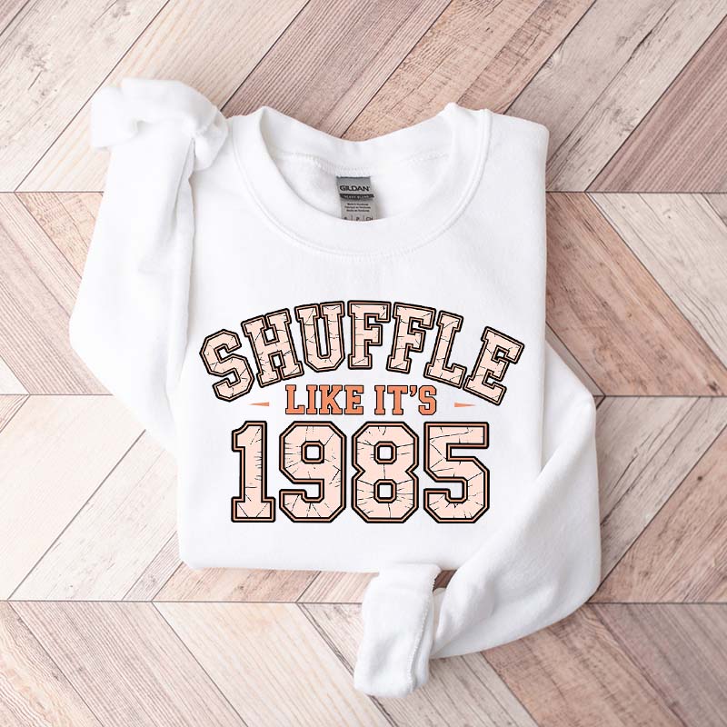 Shuffle Like It's 1985 Retro Humor Football Day Sweatshirt