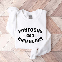 Pontoons and High Noons Sweatshirt