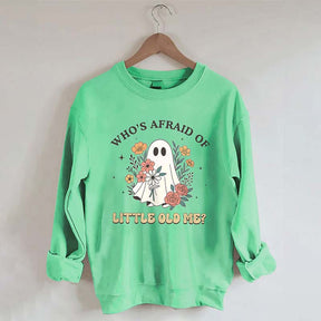 Who Is Afraid Af Little Me Sweatshirt