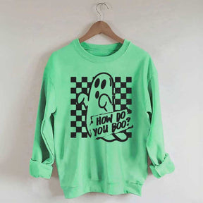 How Do You Boo Halloween Sweatshirt