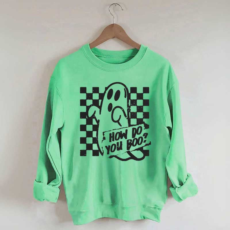 How Do You Boo Halloween Sweatshirt