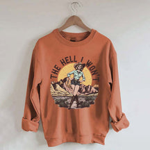 The Hell I Won't Retro Women's Rights Sweatshirt