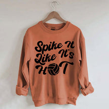 Spike It Like It's Hot Sweatshirt