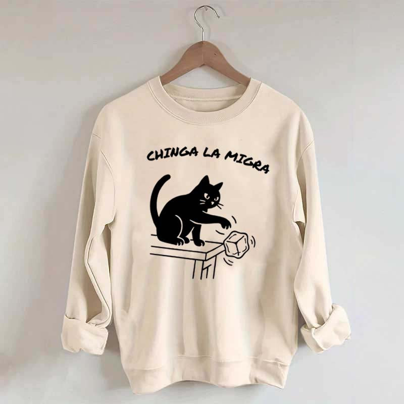 Chinga La Migra Cat Sweatshirt