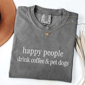 Happy People Drink Coffee Pet Dogs T-Shirt