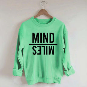 Mind Miles Sweatshirt