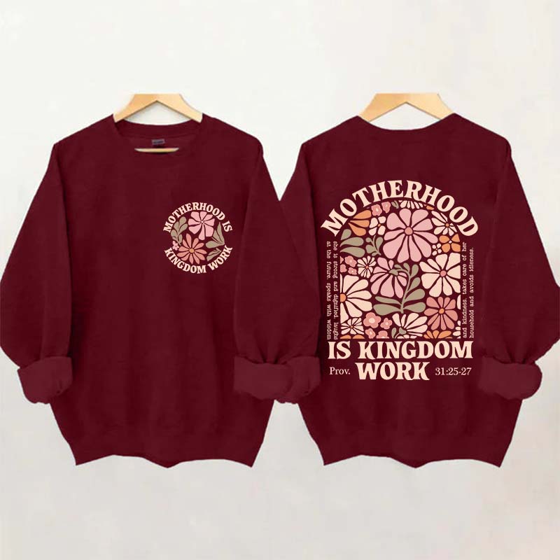 Motherhood Is Kingdom Work Sweatshirt