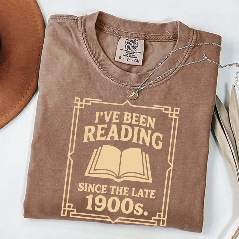 I've Been Reading Since The Late 1900s T-Shirt