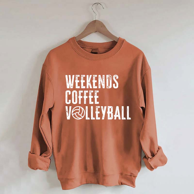 Weekends Coffee Volleyball Cute Sweatshirt