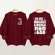 Custom In My Hockey and Dance Mom Era Sweatshirt