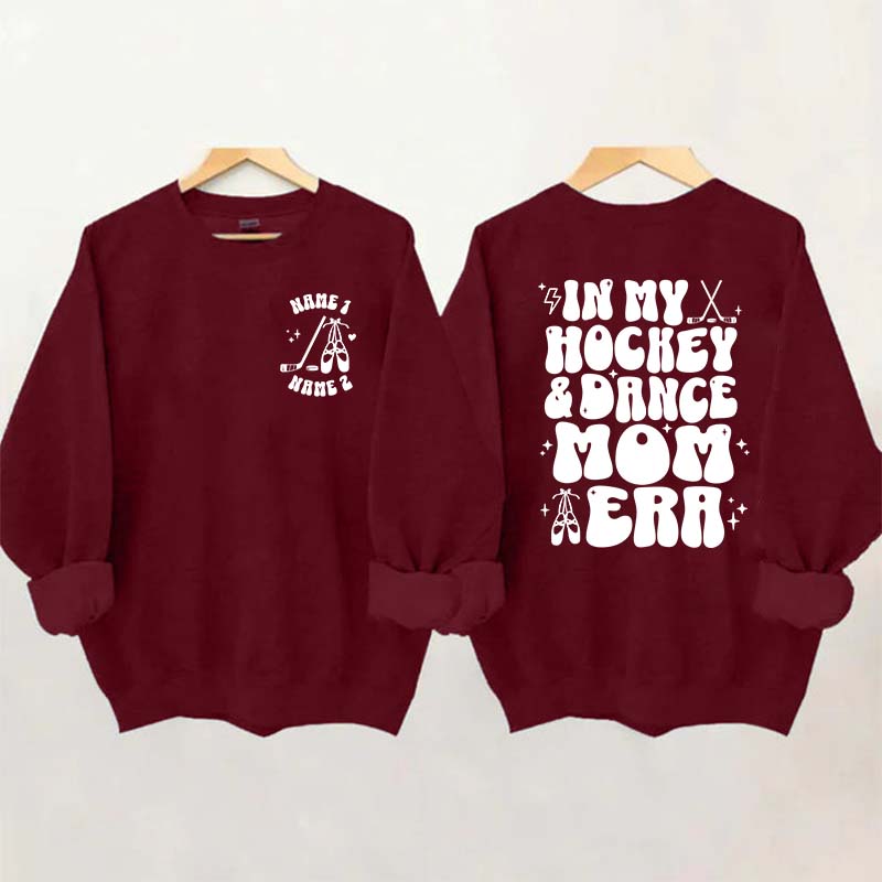 Custom In My Hockey and Dance Mom Era Sweatshirt