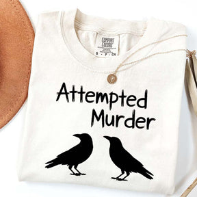 Funny Attempted Murder Crow T-Shirt