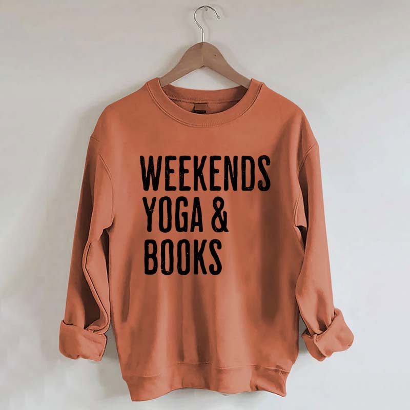 Weekends Yoga and Books Sweatshirt