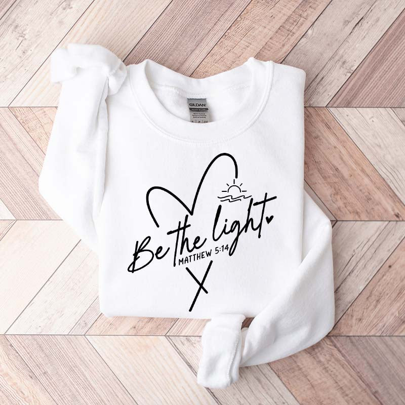 Be The Light Faith Minimalist Sweatshirt
