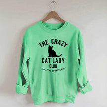 Crazy Cat Lady Lifetime Member Sweatshirt