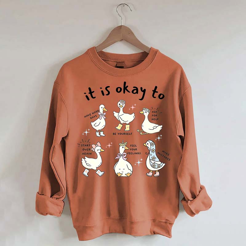 It is Okay To Words Of Affirmation Kindness Sweatshirt