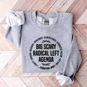 Radical Left Agenda Political Sweatshirt