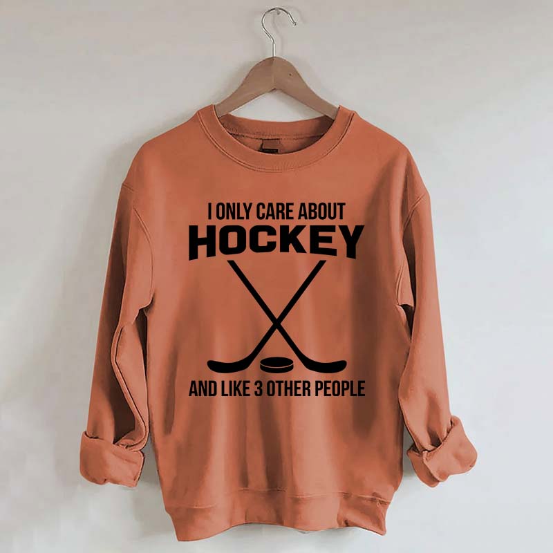 About Hockey and Like 3 Other People Sweatshirt