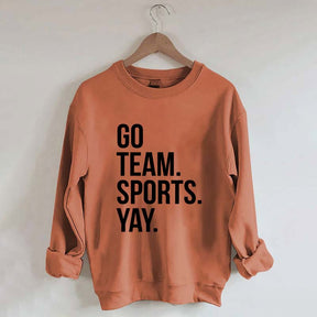 Go Team Sports Yay Sweatshirt