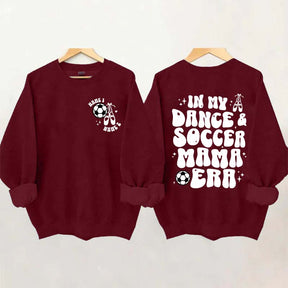 In My Dance Mom Era and Soccer Mom Era Sweatshirt