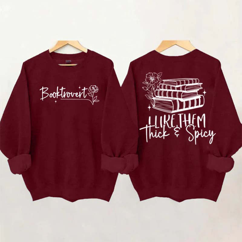 I Like Them Thick & Spicy Romance Sweatshirt