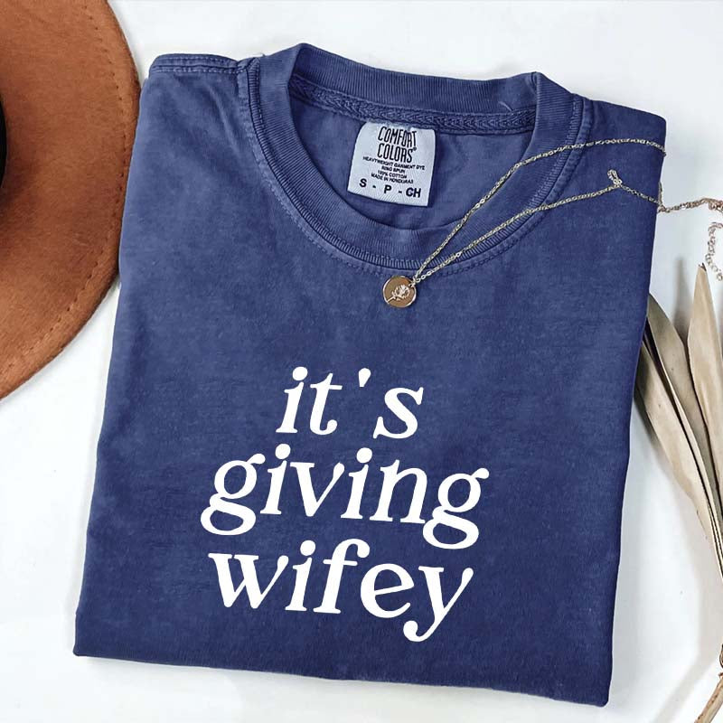 Its Giving Wifey T-Shirt