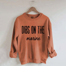 Dibs on the Marine Sweatshirt