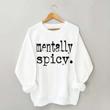 Mentally Spicy Sweatshirt