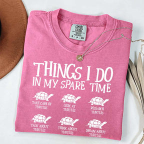Things I Do In My Spare Time Turtle T-Shirt