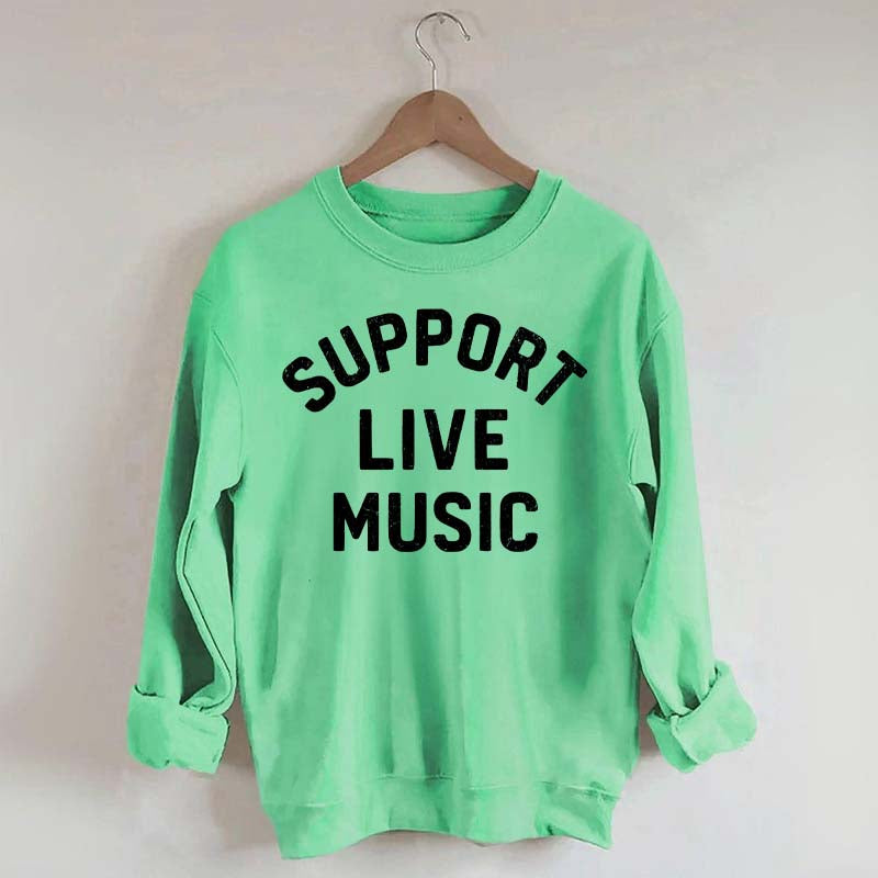 Support Live Music Vintage Sweatshirt