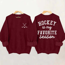 Hockey is My Favorite Season Funny Sweatshirt