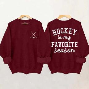Hockey is My Favorite Season Funny Sweatshirt