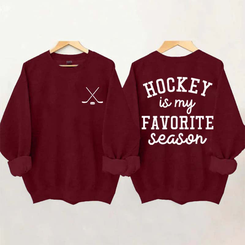 Hockey is My Favorite Season Funny Sweatshirt